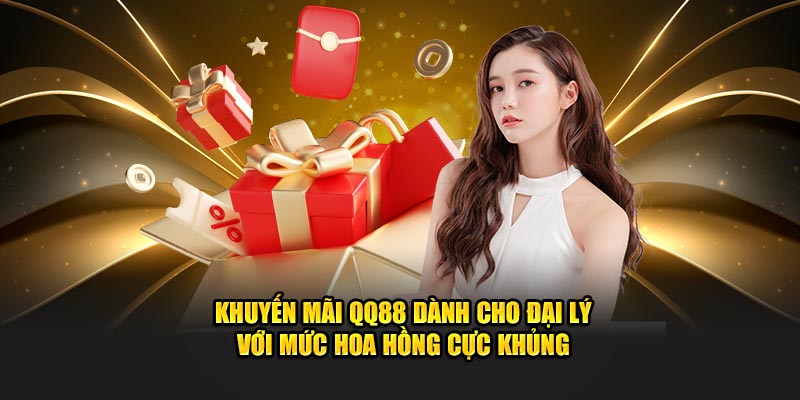 Khuyến mãi QQ88 dành cho đại lý với mức hoa hồng cực khủng